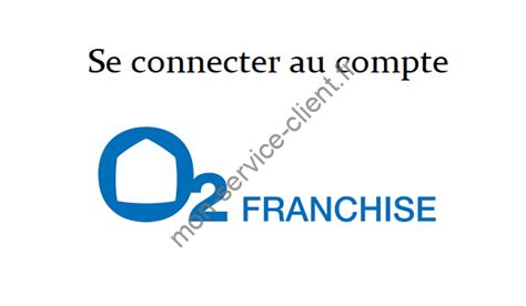 O2 espace client : connexion à mon compte。